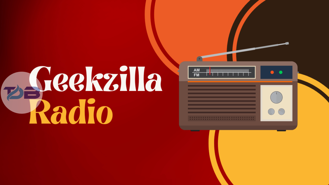 Geekzilla Radio