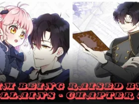 im being raised by villains - chapter 36