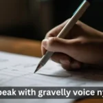 speak with a gravelly voice nyt