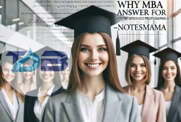 why mba answer for experienced professionals-notesmama