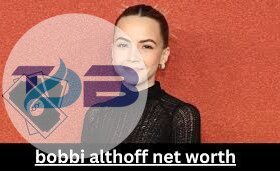 bobbi althoff net worth